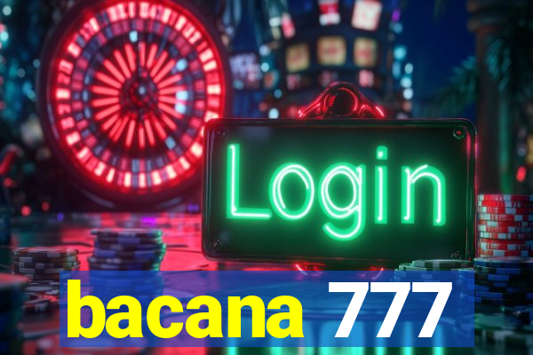 bacana 777